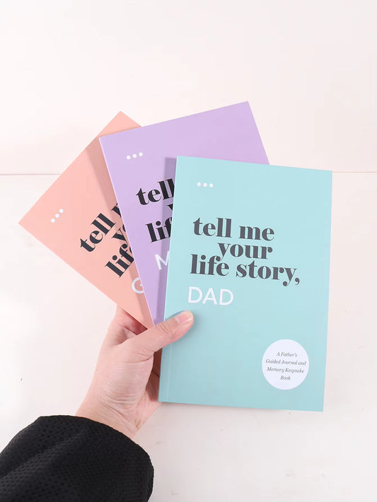 Tell me your life story, ... (Mom, Dad, Grandma, Grandpa)